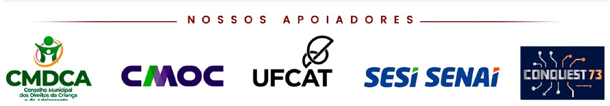 Apoiadores do Instituto Professor João Margon Vaz: CMDCA, CMOC, UFCAT, SESI SENAI e Conquest 73